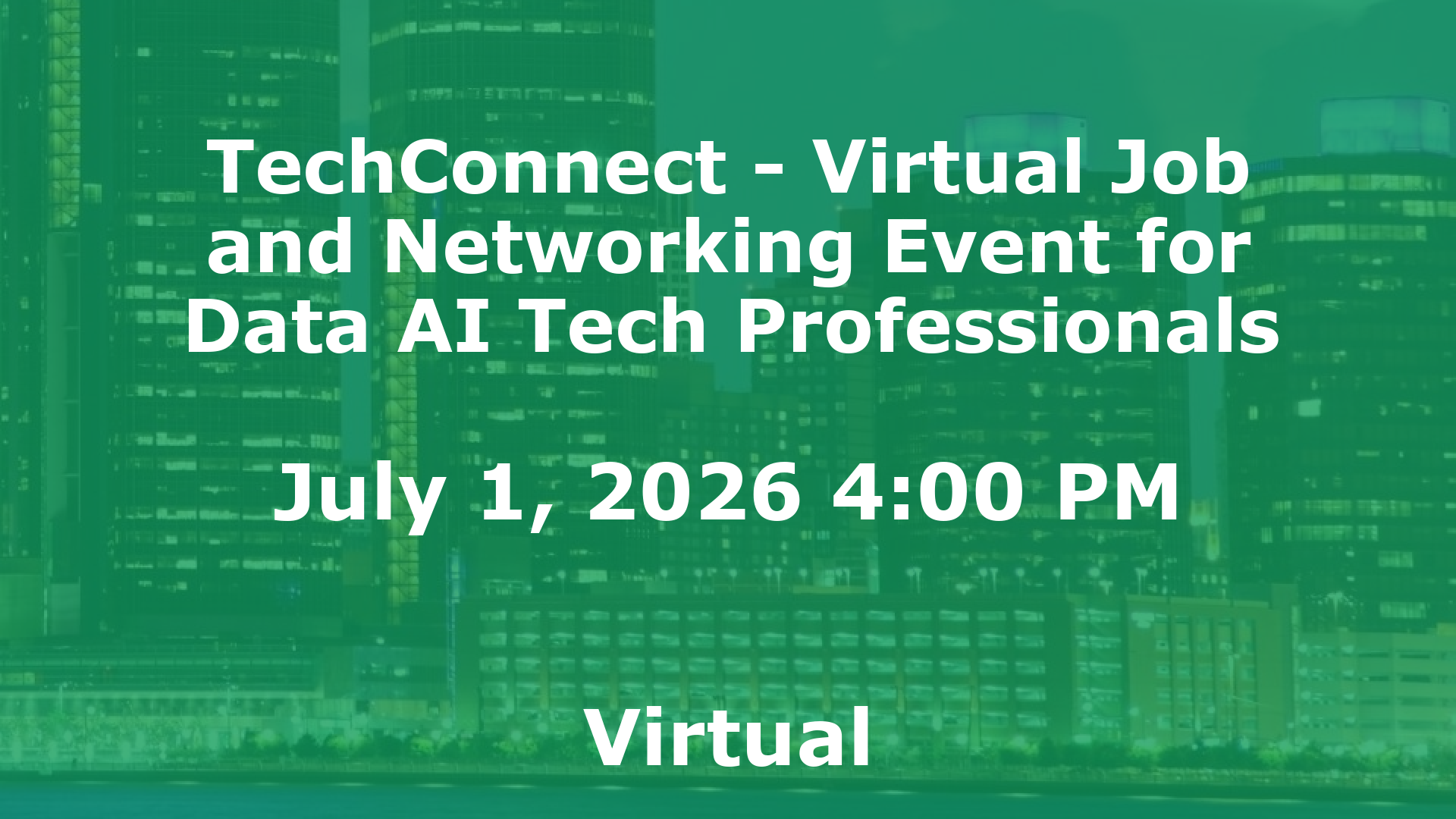 TechConnect - Virtual Job and Networking Event for Data AI Tech Professionals event image